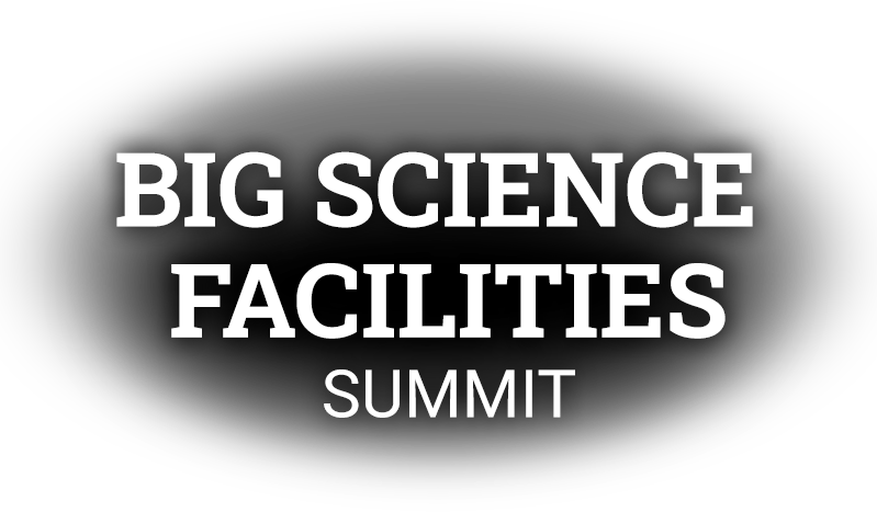 Big Science Facilitites Summit